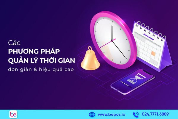 8 phương pháp quản lý thời gian đơn giản giúp dẹp bỏ nỗi sợ deadline