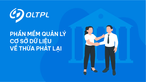 Phần mềm Quản lý thừa phát lại