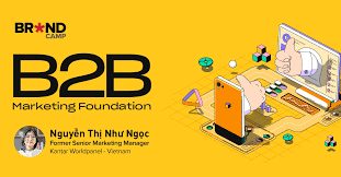 B2B Marketing Foundation Từ chiến lược đến thực thi hoạt động B2B Marketing