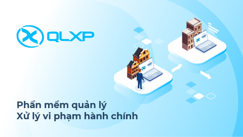 Phần mềm Quản lý xử lý vi phạm hành chính